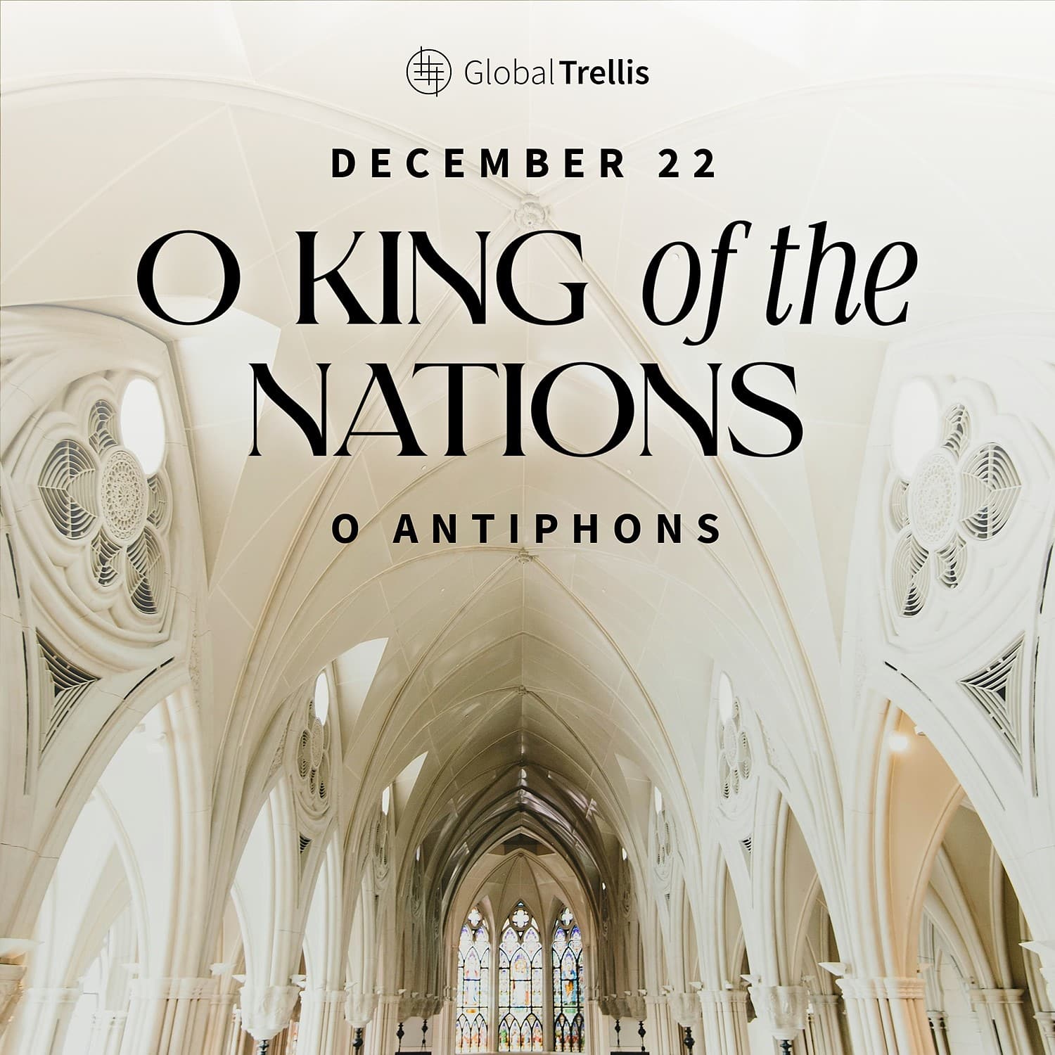 O Antiphons: December 22 – O King of the Nations