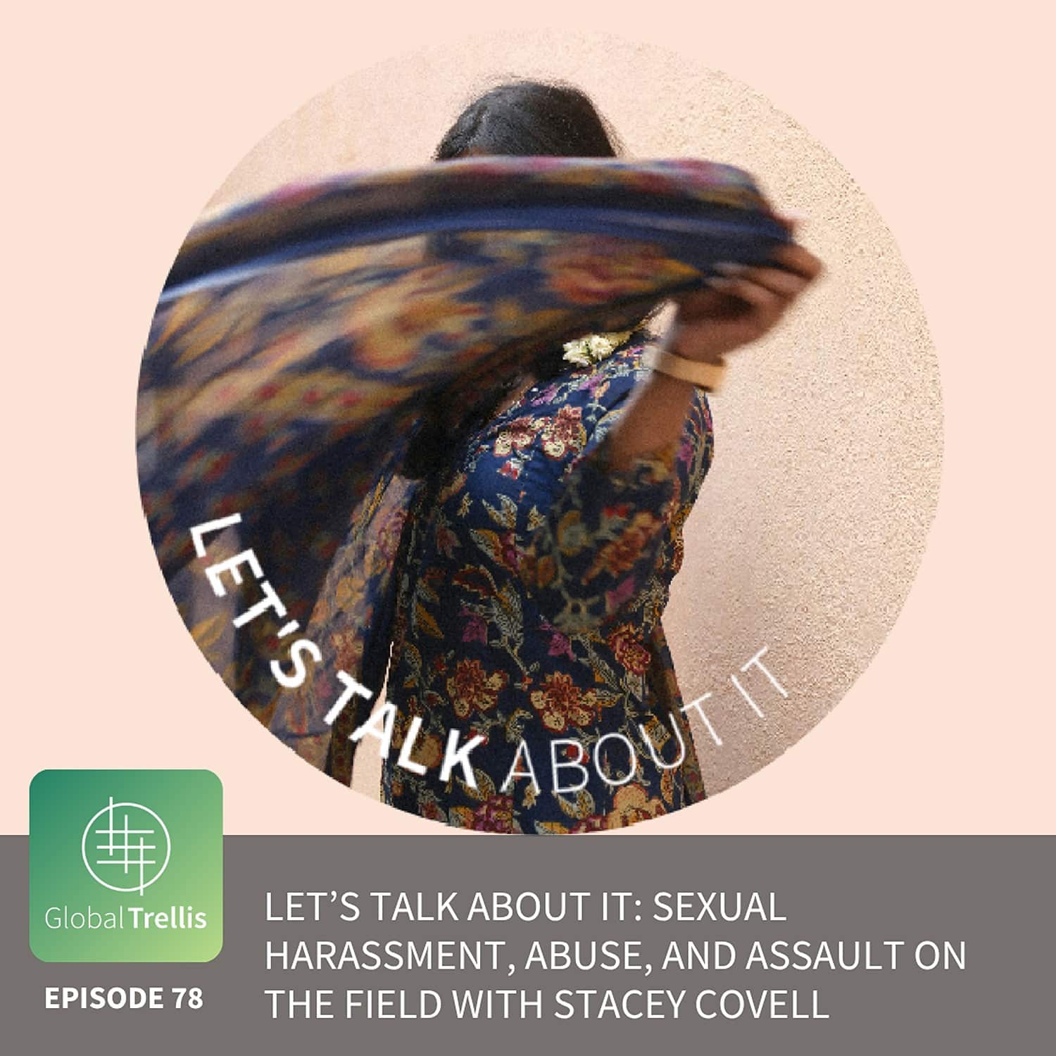 Let’s Talk About It: Sexual Harassment, Abuse, and Assault on the Field with Stacey Covell