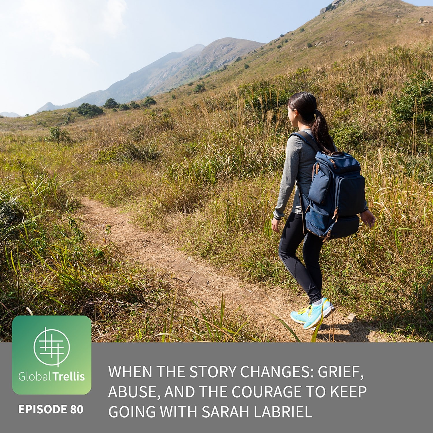 When the Story Changes: Grief, Abuse, and the Courage to Keep Going with Sarah Labriel