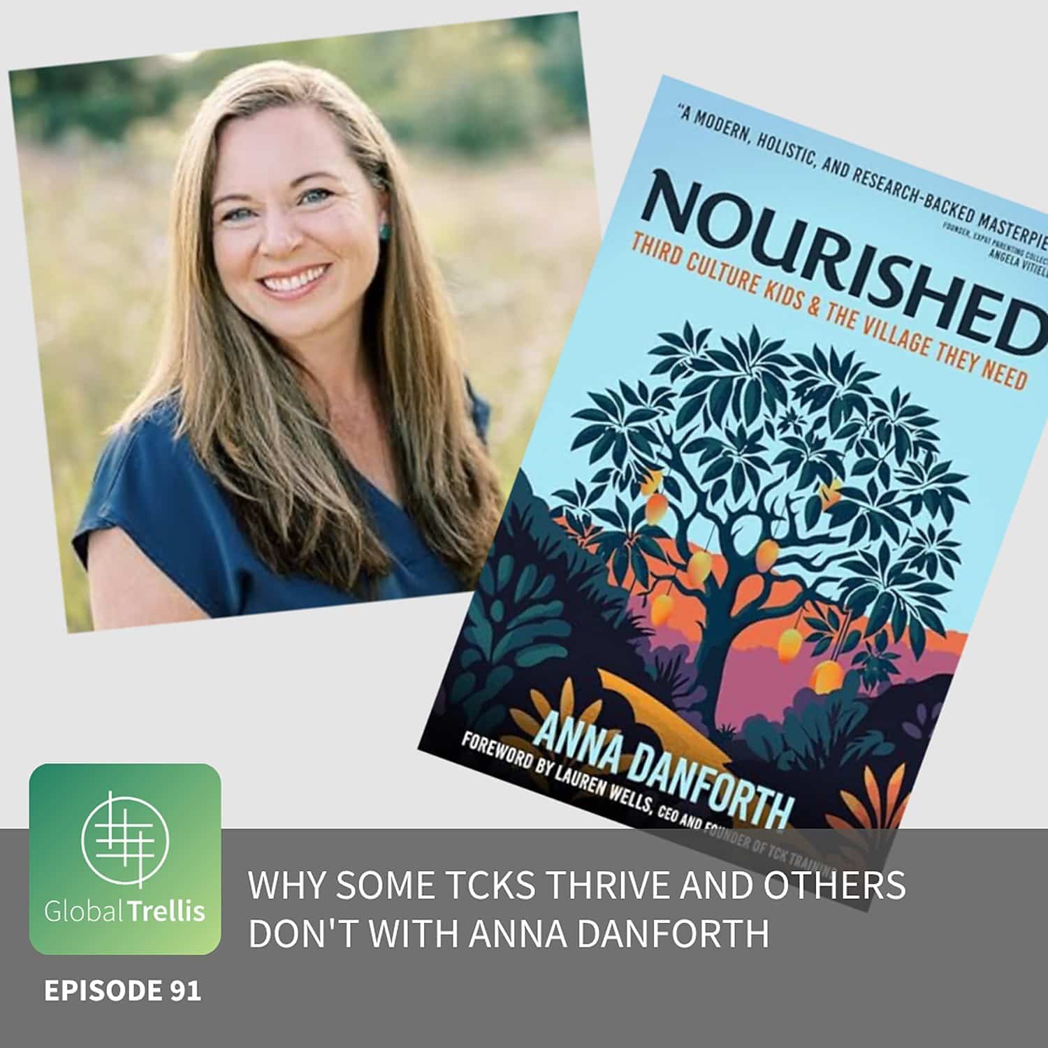 Why Some TCKs Thrive and Others Don’t with Anna Danforth