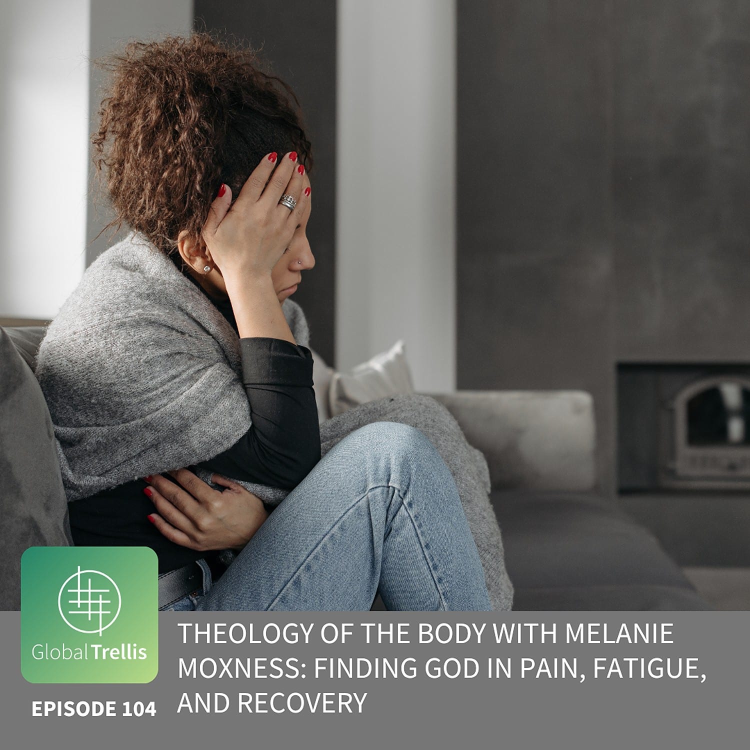 Theology of the Body with Melanie Moxness: Finding God in Pain, Fatigue, and Recovery